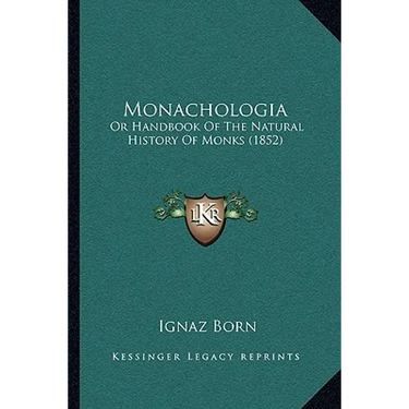Monachologia: Or Handbook Of The Natural History Of Monks (1852)