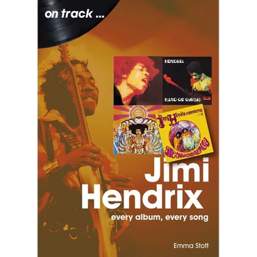 Jimi Hendrix: Every Album Every Song