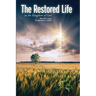 The Restored Life: in the Kingdom of God