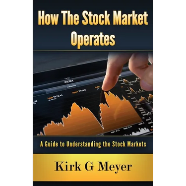 How the Stock Market Operates: A Guide to Understanding the Stock Markets