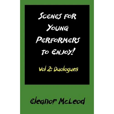 Scenes for Young Performers to Enjoy: Vol II, Duologues