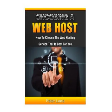 Choosing a Web Host: How to Choose the Web Hosting Service that is Best for You