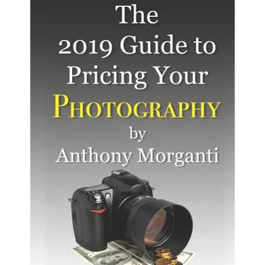 The 2019 Guide to Pricing Your Photography