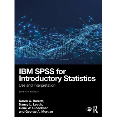 IBM SPSS for Introductory Statistics: Use and Interpretation
