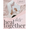 Let's Heal Together Workbook