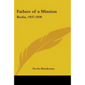Failure of a Mission: Berlin, 1937-1939