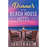 Dinner at The Beach House Hotel