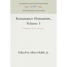 Renaissance Humanism, Volume 1: Foundations, Forms, and Legacy