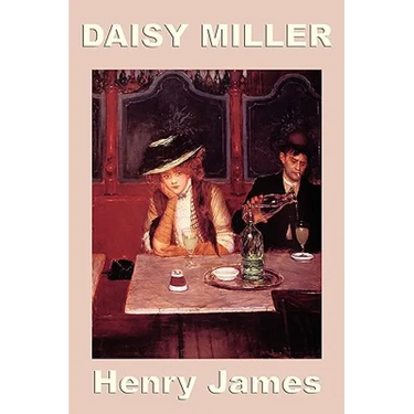 Daisy Miller: A Classic Study of Freedom, Judgment, and the Violence of Respectability