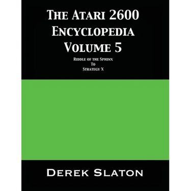 The Atari 2600 Encyclopedia Volume 5