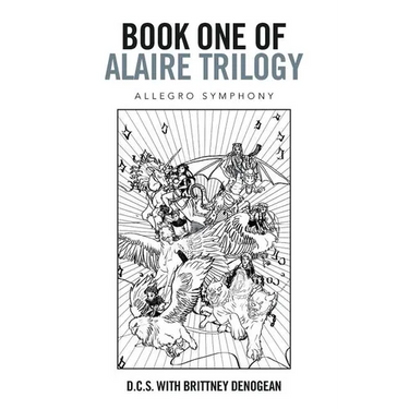 Book One of Alaire Trilogy: Allegro Symphony