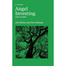Angel Investing: Start to Finish