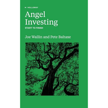 Angel Investing: Start to Finish