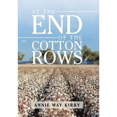 At the End of the Cotton Rows