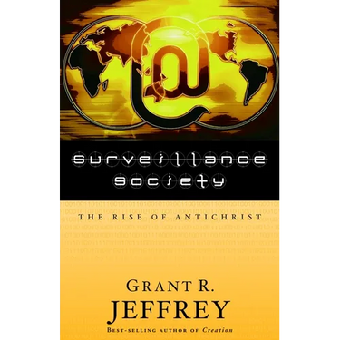 Surveillance Society: The Rise of Antichrist