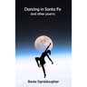 Dancing in Santa Fe and other poems