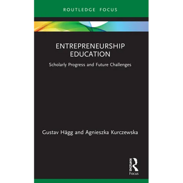 Entrepreneurship Education: Scholarly Progress and Future Challenges