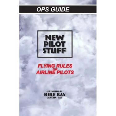 New Pilot Stuff: Flying Rules for Airline Pilots
