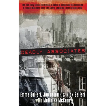 Deadly Associates: A Story of Murder and Survival