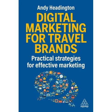 Digital Marketing for Travel Brands: Practical Strategies for Effective Marketing