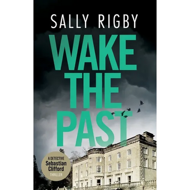 Wake the Past: A Midlands Crime Thriller