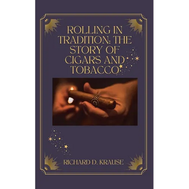 Rolling in Tradition: The Story Of Cigars And Tobacco