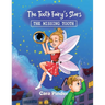 The Tooth Fairy's Stars: The Missing Tooth