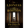 The Lioness of Boston