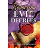 REVERSING Evil DECREES