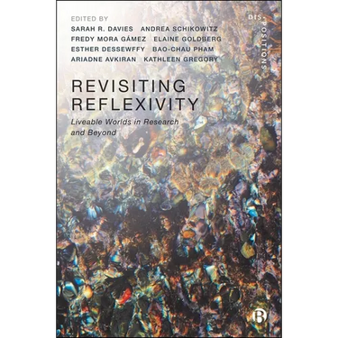 Revisiting Reflexivity: Liveable Worlds in Research and Beyond