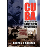 Cuba: The Disaster of Castro's Revolution