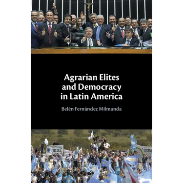 Agrarian Elites and Democracy in Latin America