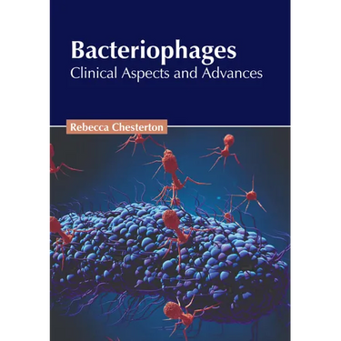 Bacteriophages: Clinical Aspects and Advances