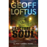 Fracture of the Soul