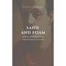 Sand and Foam: A book of inspirational aphorisms (Easy to Read Layout)