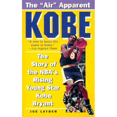 Kobe: The Story of the Nba's Rising Young Star Kobe Bryant