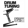 Drum Tuning: A Comprehensive Guide to Tuning Drums