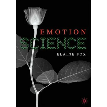Emotion Science: Cognitive and Neuroscientific Approaches to Understanding Human Emotions
