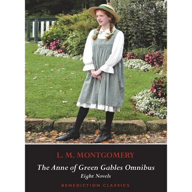 The Anne of Green Gables Omnibus. Eight Novels: Anne of Green Gables, Anne of Avonlea, Anne of the Island, Anne of Windy Poplars, Anne's House of Drea