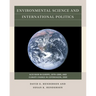 Environmental Science and International Politics: Acid Rain in Europe, 1979-1989, and Climate Change in Copenhagen, 2009