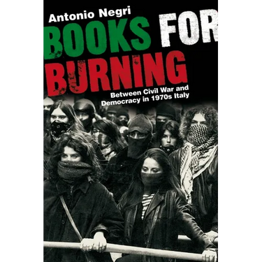 Books for Burning: Between Civil War and Democracy in 1970s Italy