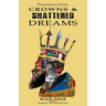 Crowns and Shattered Dreams