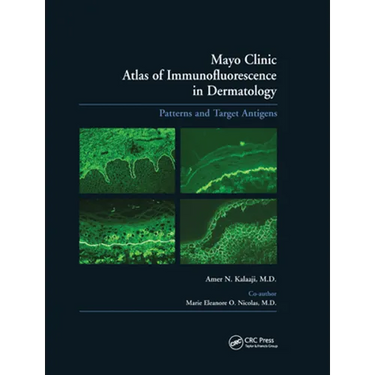 Mayo Clinic Atlas of Immunofluorescence in Dermatology: Patterns and Target Antigens