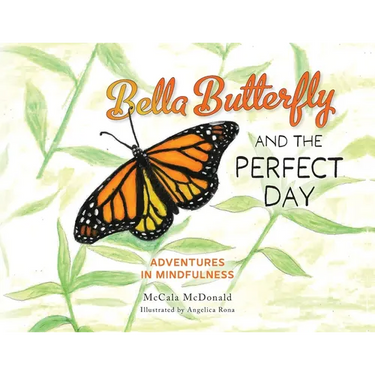 Bella Butterfly and the Perfect Day