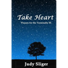 Take Heart: Prayers for the Terminally Ill