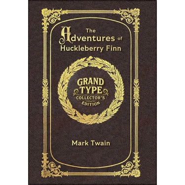 Large Print - The Adventures of Huckleberry Finn - Grand Type Collector's Edition - Matte Hardcover with Dust Jacket