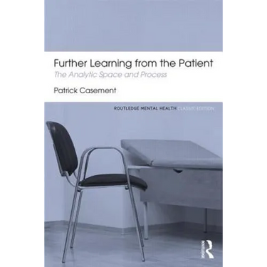 Further Learning from the Patient: The analytic space and process