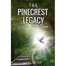 The Pinecrest Legacy: Occupy till I come