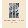Responses / Kafka's Prague