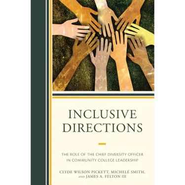 Inclusive Directions: The Role of the Chief Diversity Officer in Community College Leadership